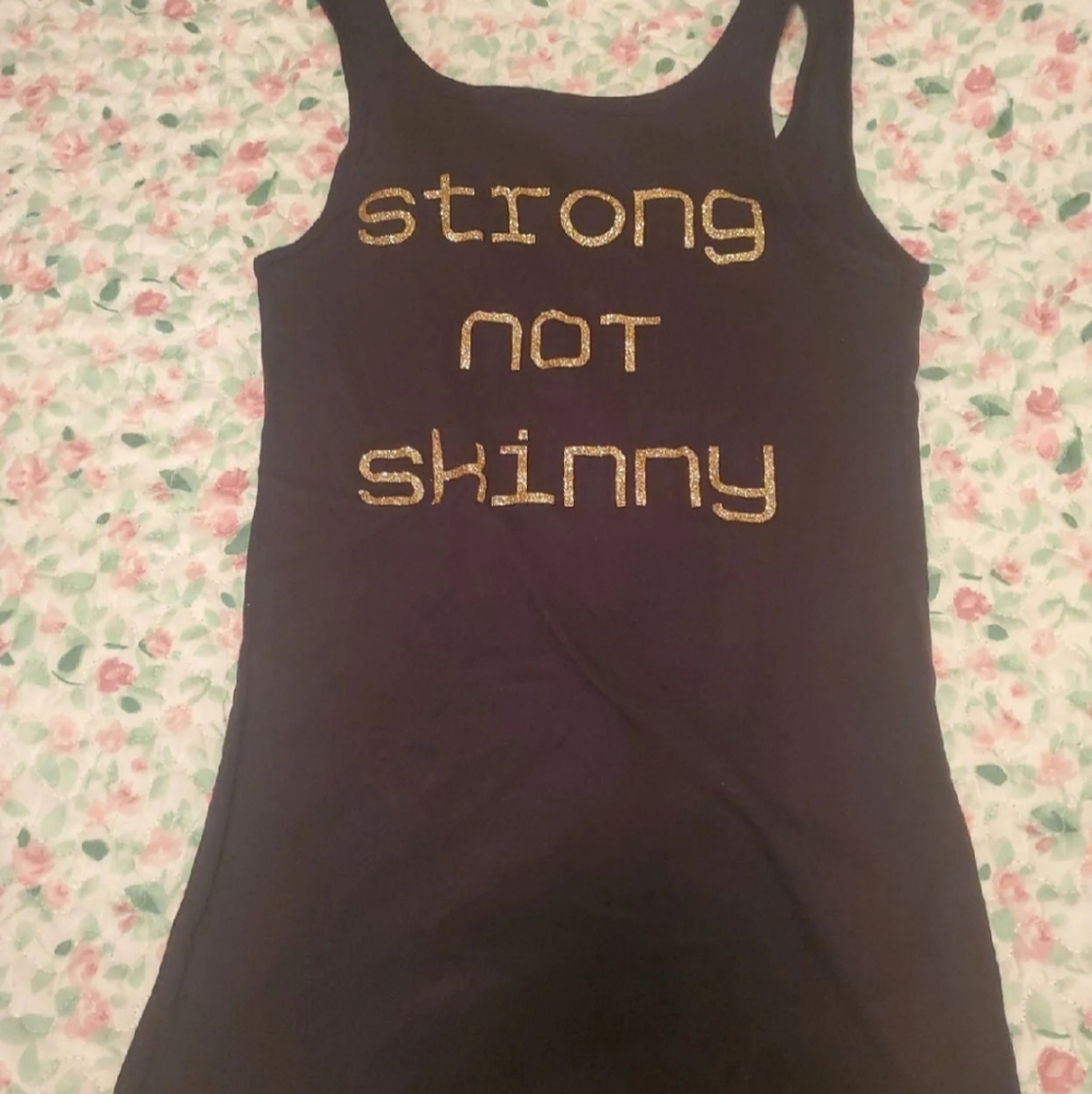 Fitted Strong Not Skinny Tank